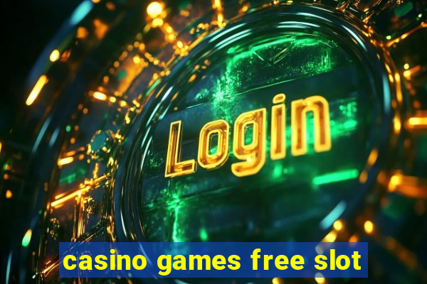 casino games free slot