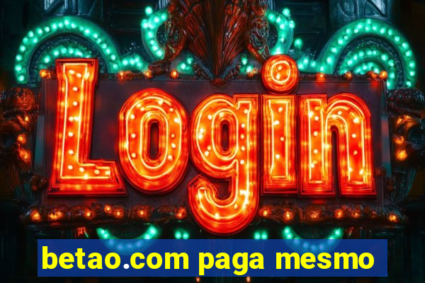 betao.com paga mesmo