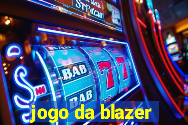 jogo da blazer