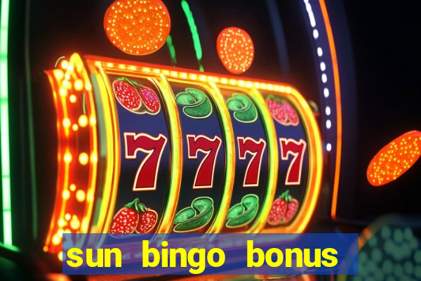 sun bingo bonus codes for existing customers 2020