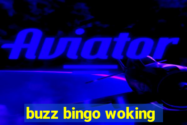 buzz bingo woking