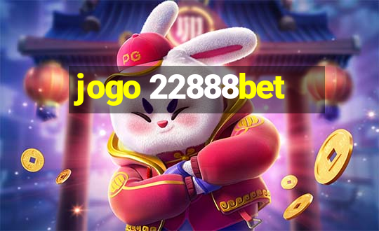 jogo 22888bet