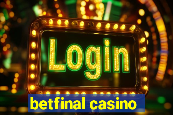 betfinal casino