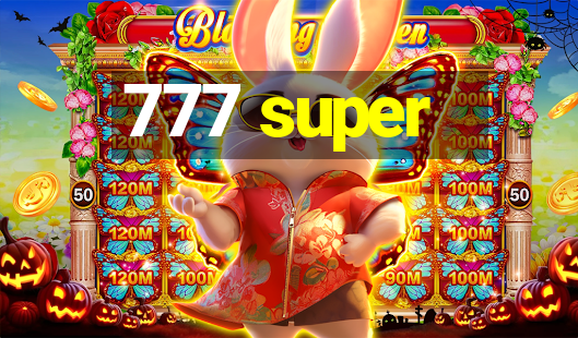 777 super