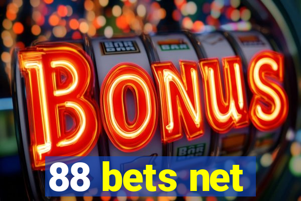 88 bets net