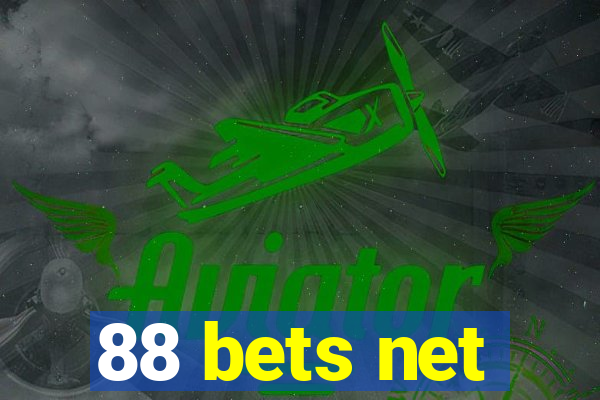 88 bets net