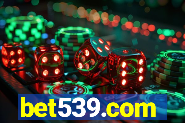 bet539.com