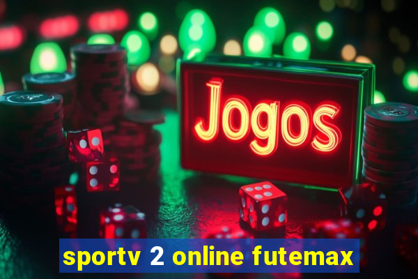 sportv 2 online futemax