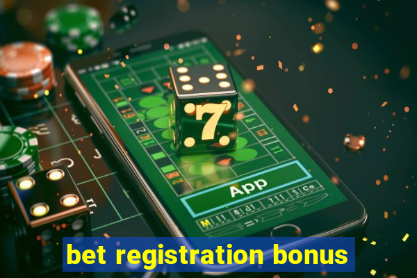 bet registration bonus