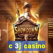 c 3j casino