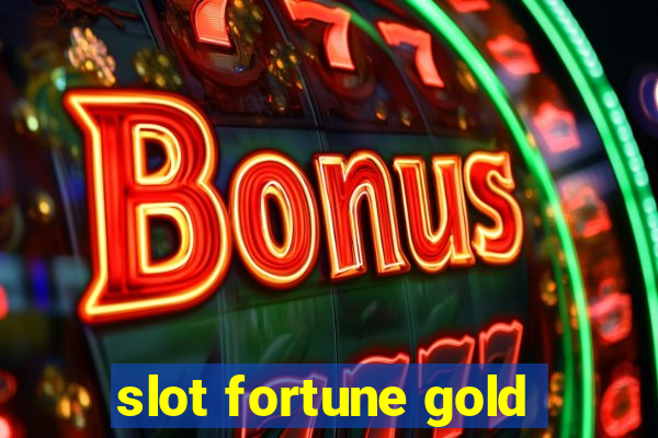 slot fortune gold