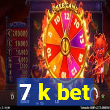 7 k bet