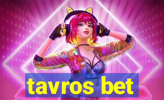 tavros bet