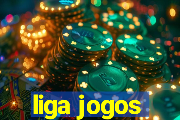 liga jogos