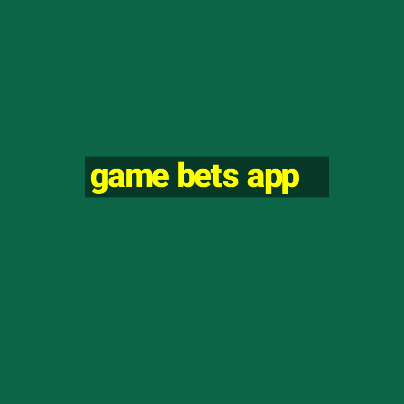 game bets app