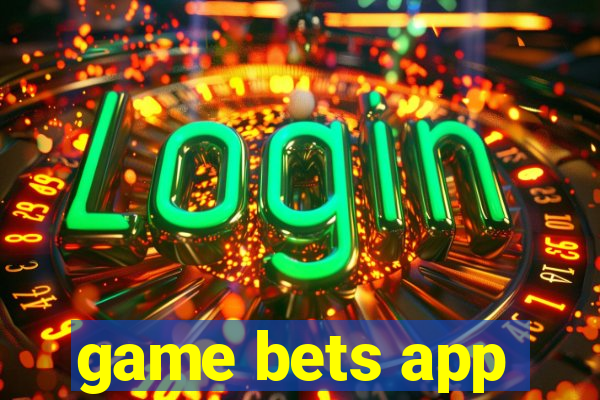 game bets app