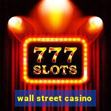 wall street casino