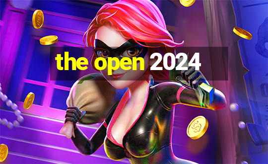 the open 2024