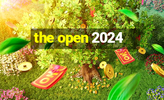 the open 2024