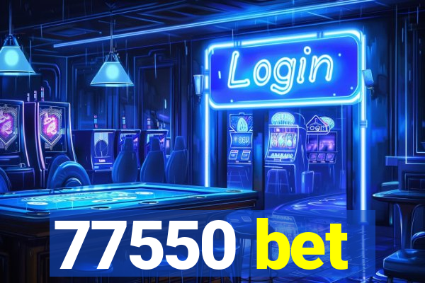 77550 bet