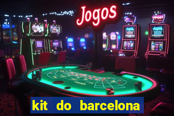 kit do barcelona dls 19