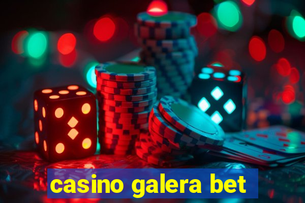 casino galera bet