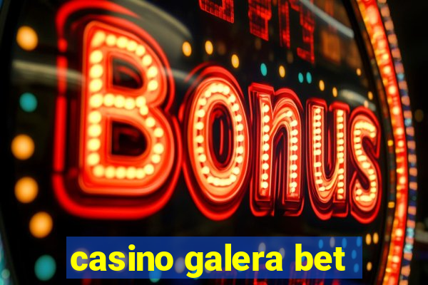 casino galera bet