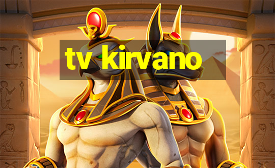 tv kirvano