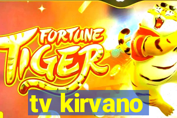 tv kirvano