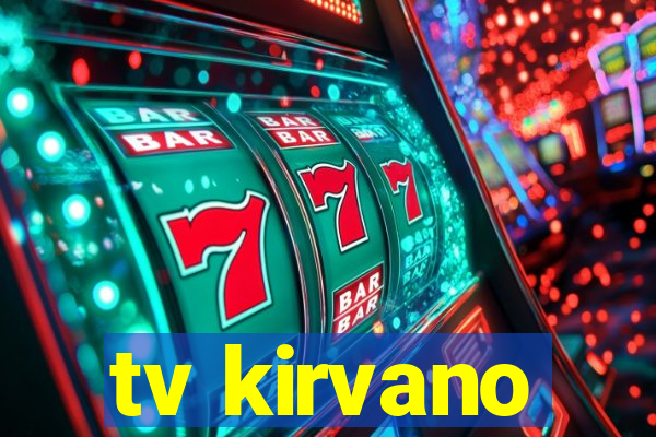 tv kirvano