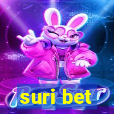 suri bet