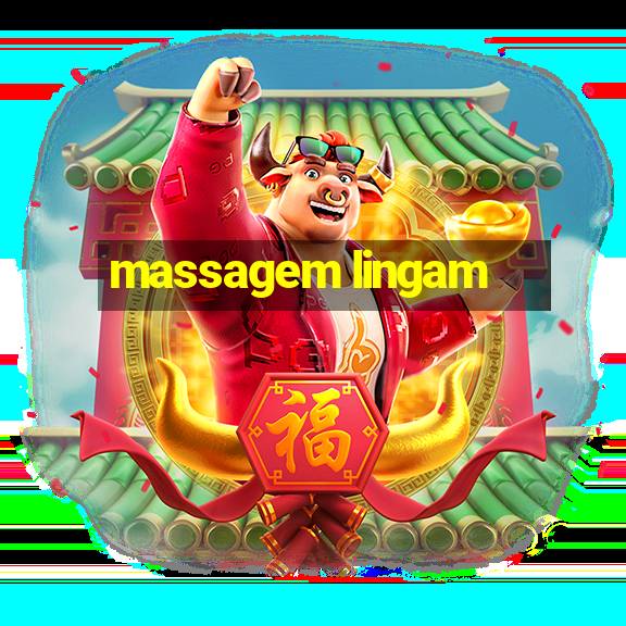 massagem lingam