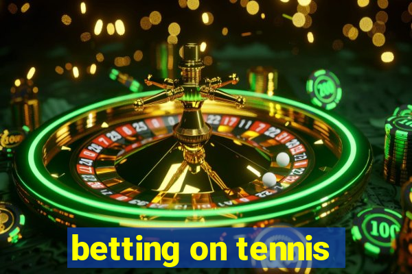 betting on tennis