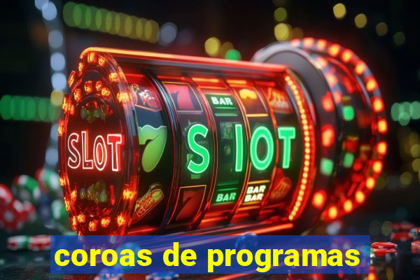 coroas de programas