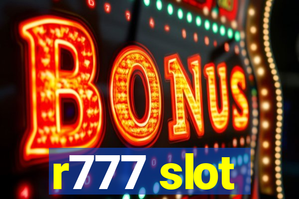 r777 slot