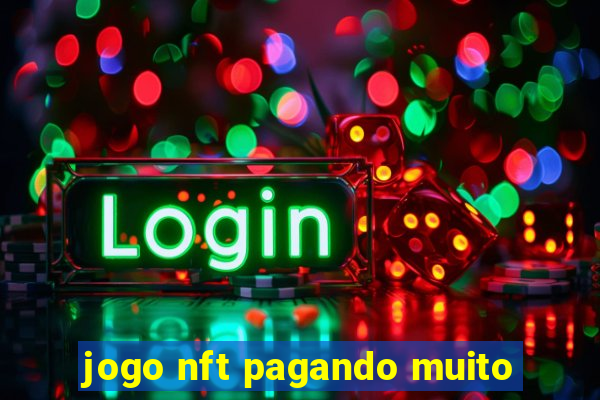 jogo nft pagando muito