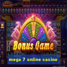 mega 7 online casino