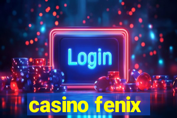 casino fenix