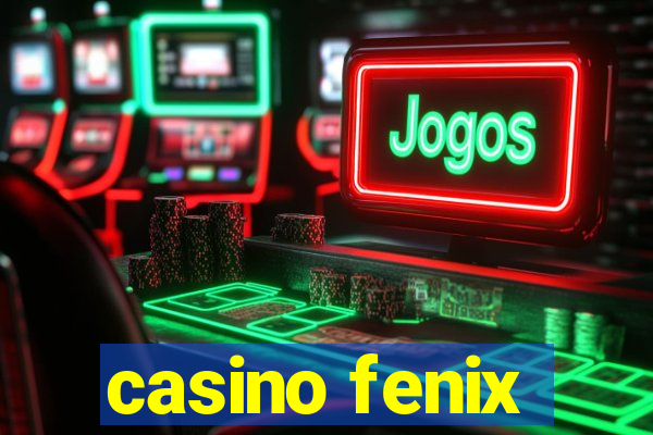 casino fenix