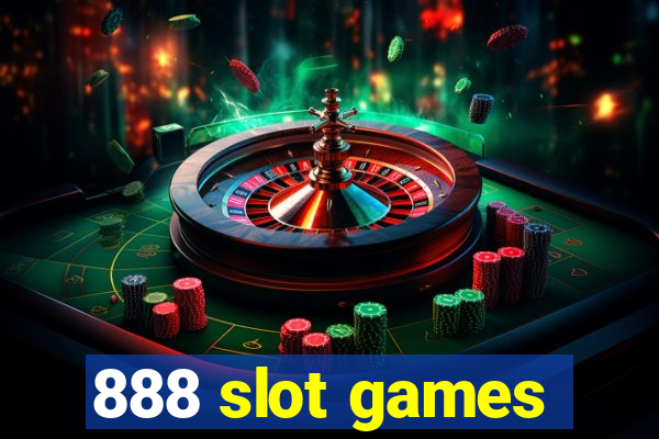 888 slot games