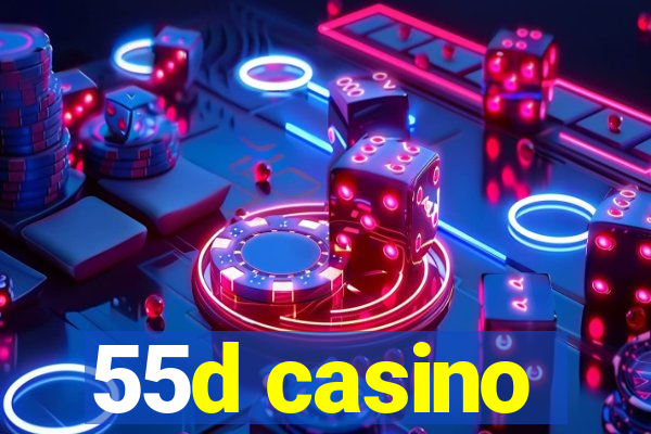 55d casino