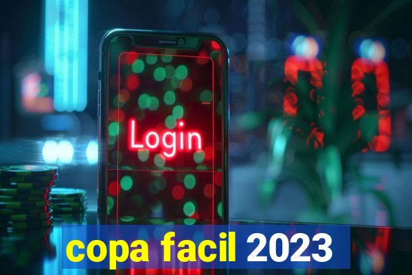 copa facil 2023