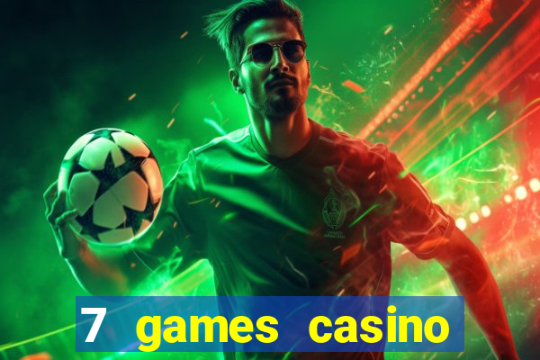 7 games casino paga mesmo