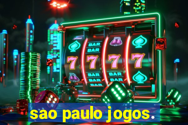 sao paulo jogos.