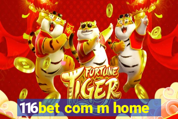 116bet com m home