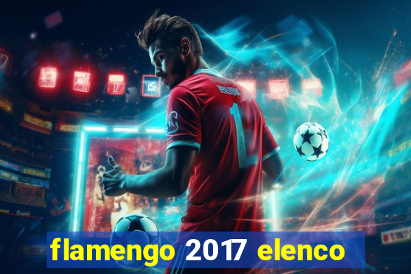 flamengo 2017 elenco