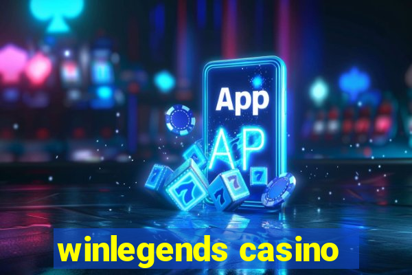 winlegends casino