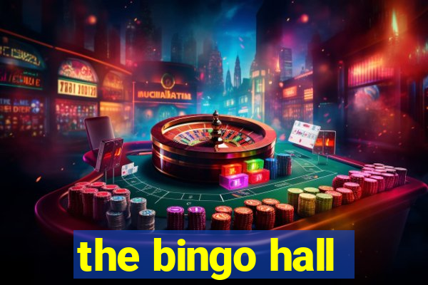 the bingo hall