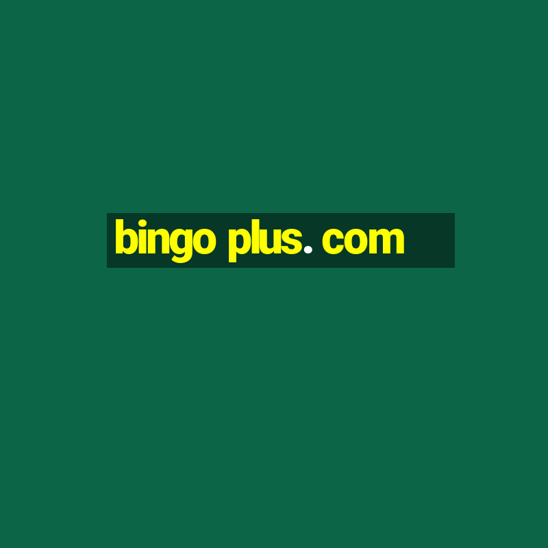 bingo plus. com