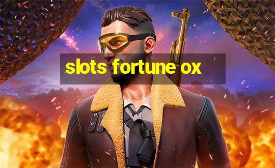 slots fortune ox